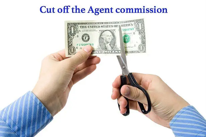 Cut Off The Agent Commission