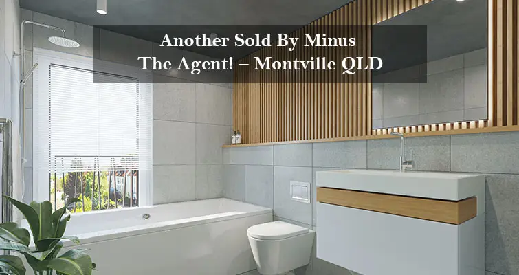Another Sold By Minus The Agent! – Montville QLD