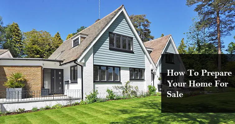 How To Prepare Your Home For Sale