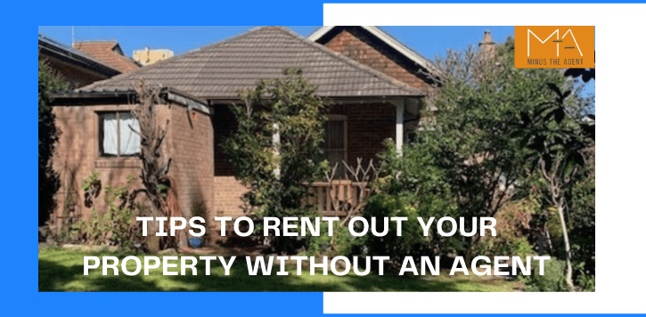 Tips to Rent out Your Property without an Agent